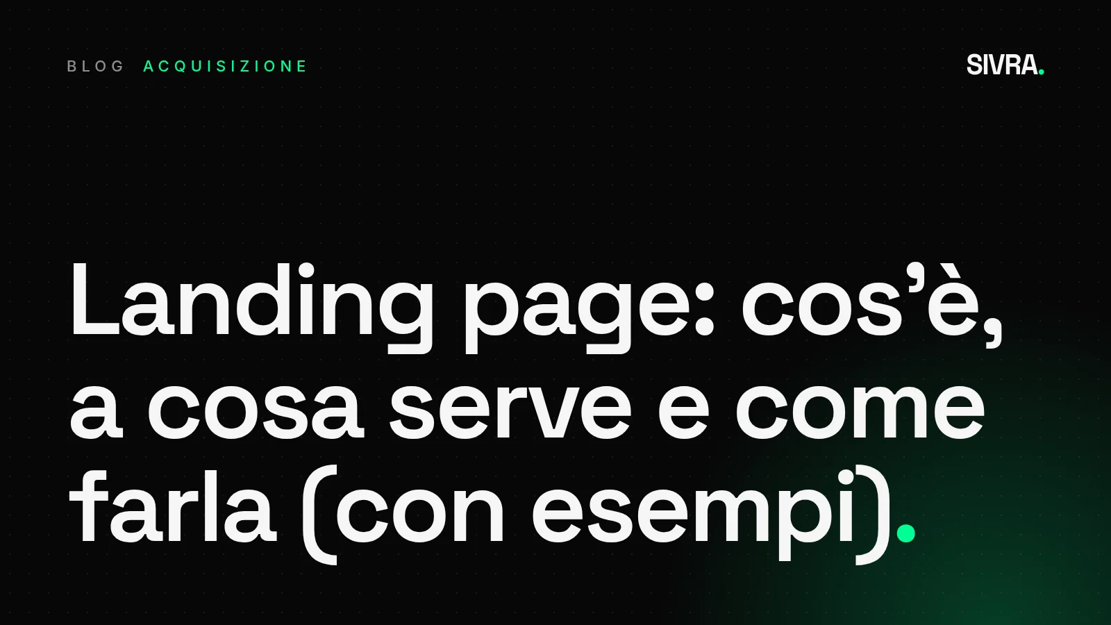 Copertina tipografica su fondo scuro con il titolo: Landing page, cos'è, a cosa serve e come farla